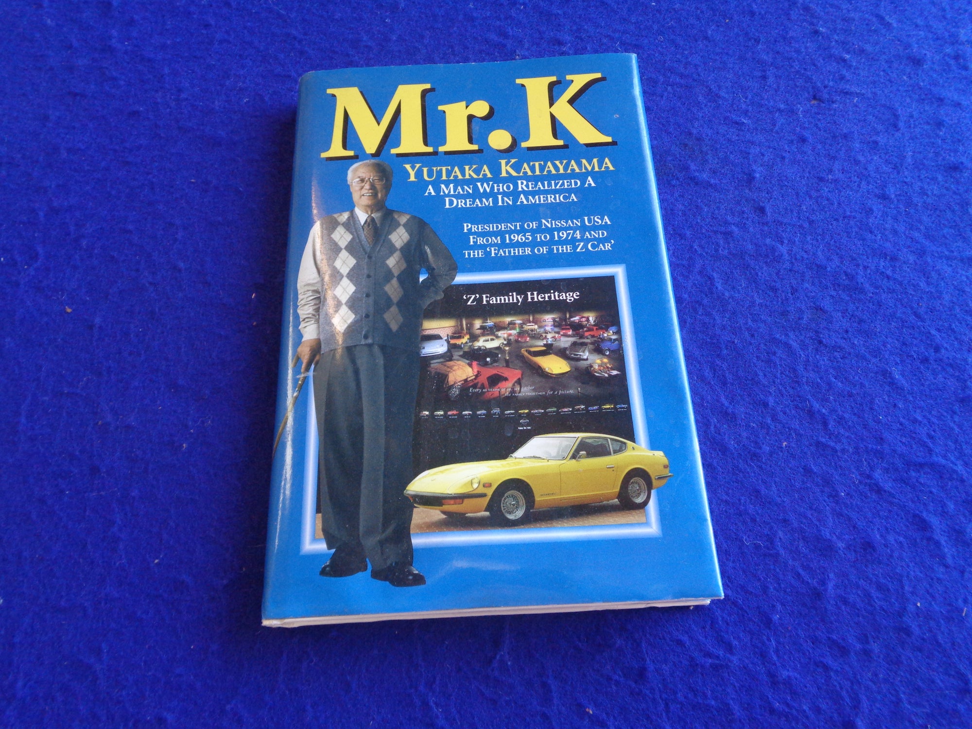 K. Mr. K Yutaka Katayama.- A Man Who Realized a Dream in America Hardcover